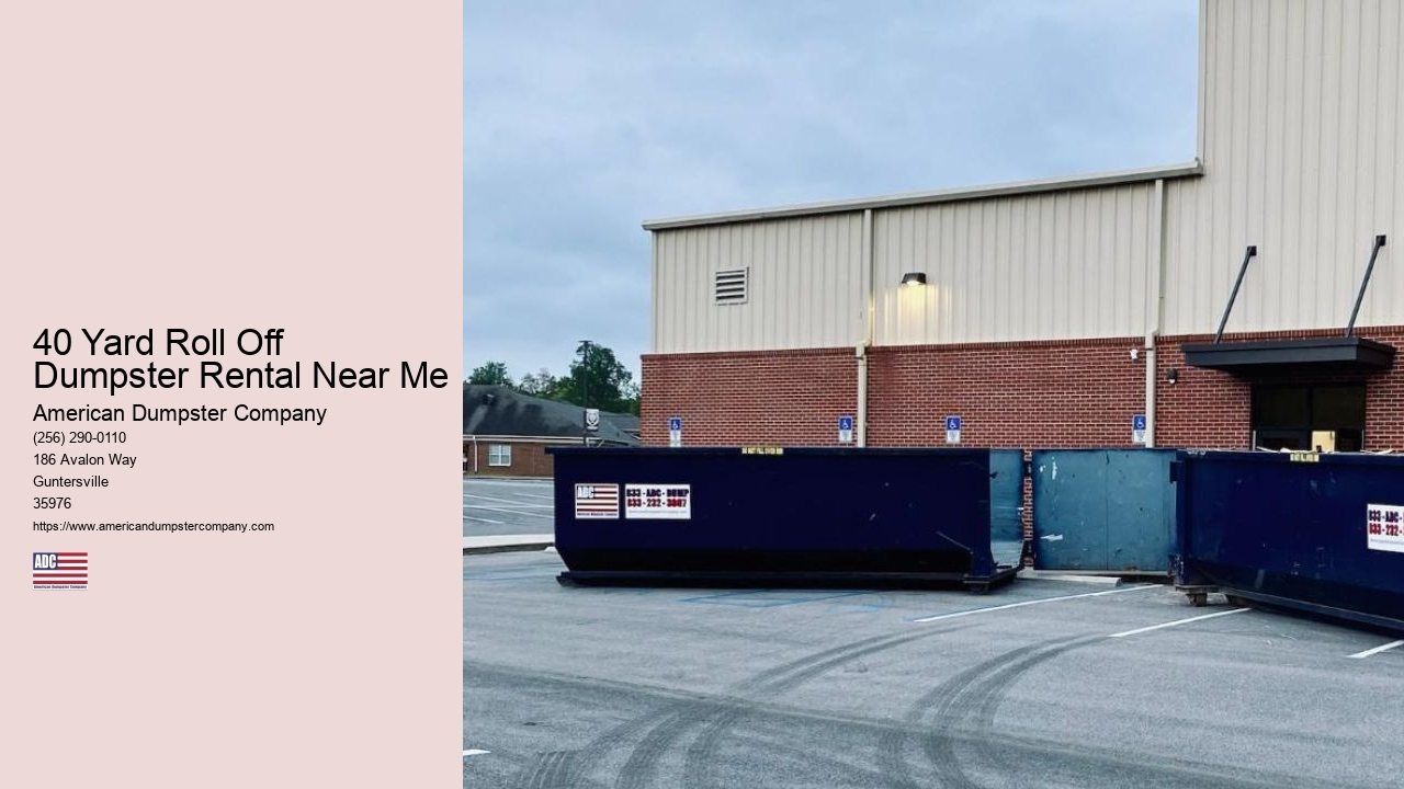 40 Yard Roll Off Dumpster Rental Near Me